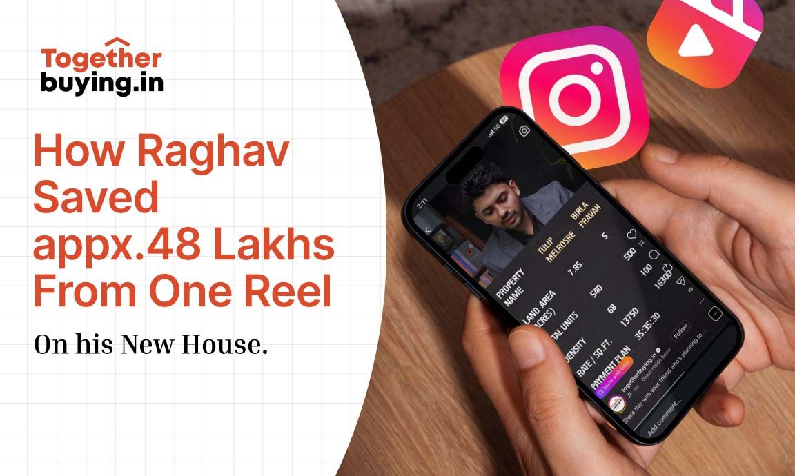How Raghav Saved appx. ₹48 Lakh from One Insta Reel on New Home