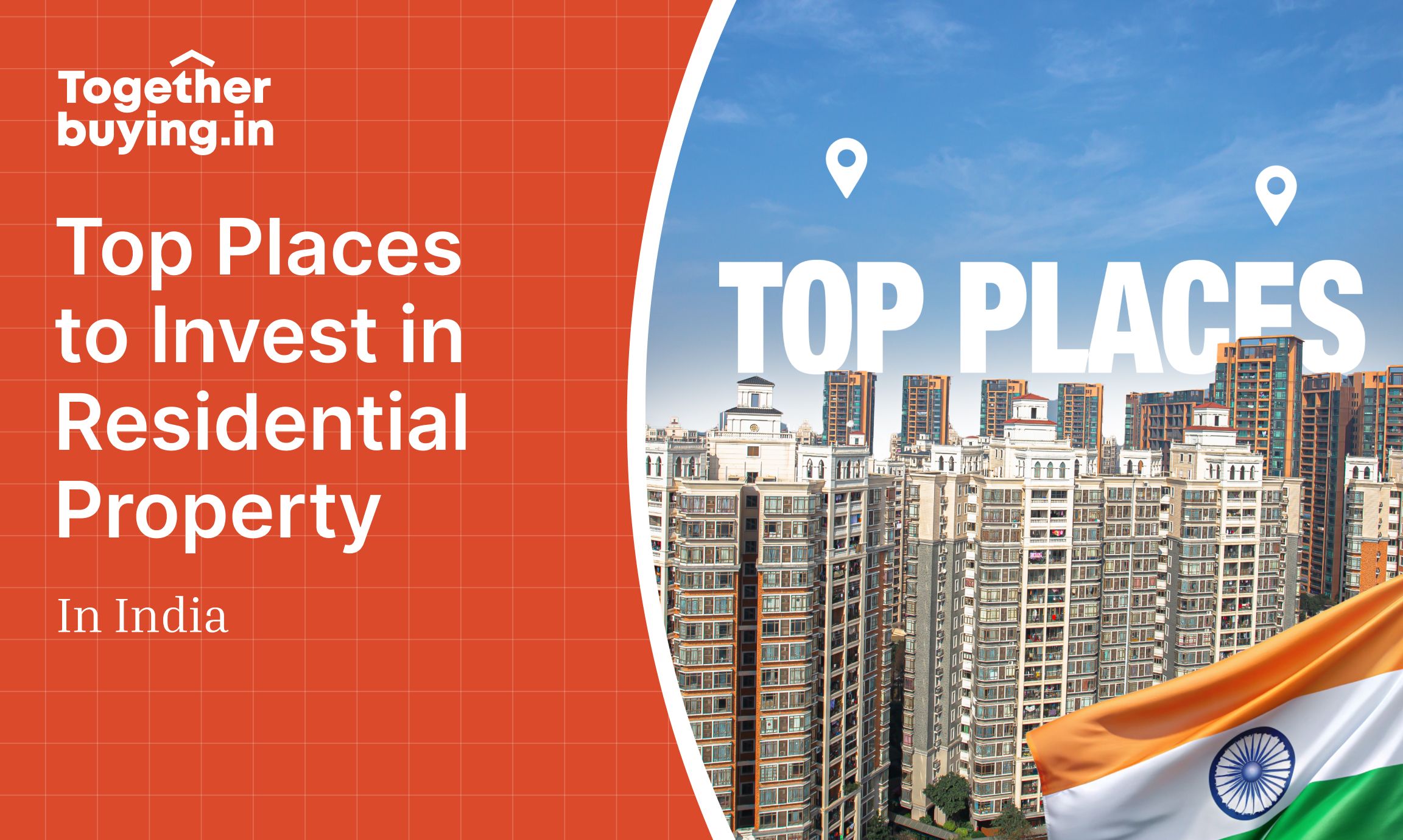 Top Places to Invest in Residential Property in India