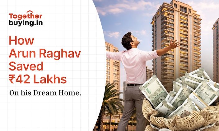 How Arun Raghav Saved ₹42 Lakhs on His Dream Home?