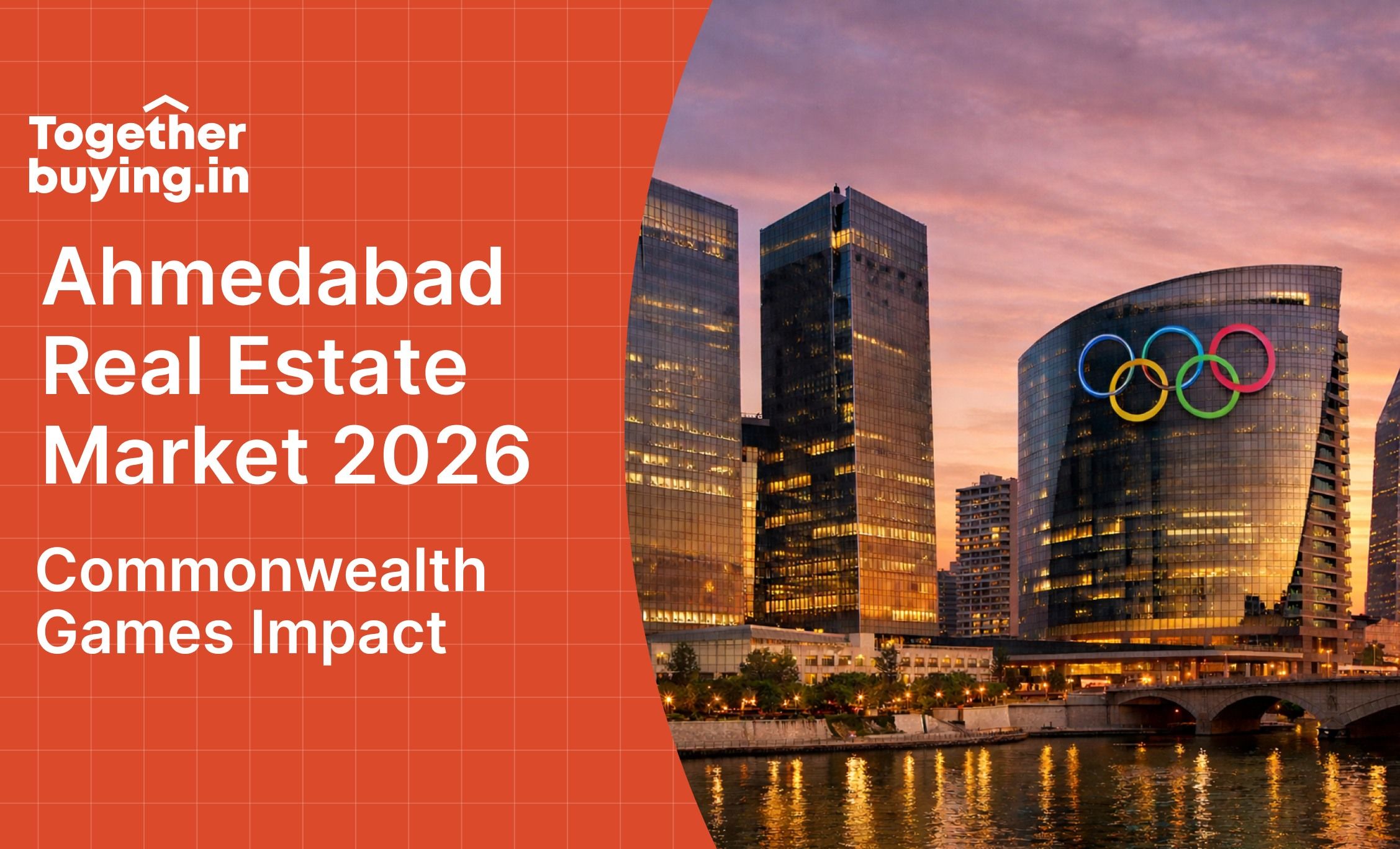 Ahmedabad Real Estate Market 2026 Commonwealth Games Impact