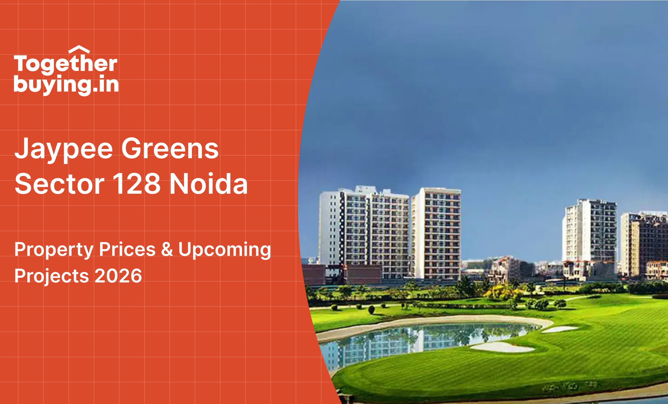 Jaypee Greens Sector 128 Noida: Property Prices and Upcoming Projects 