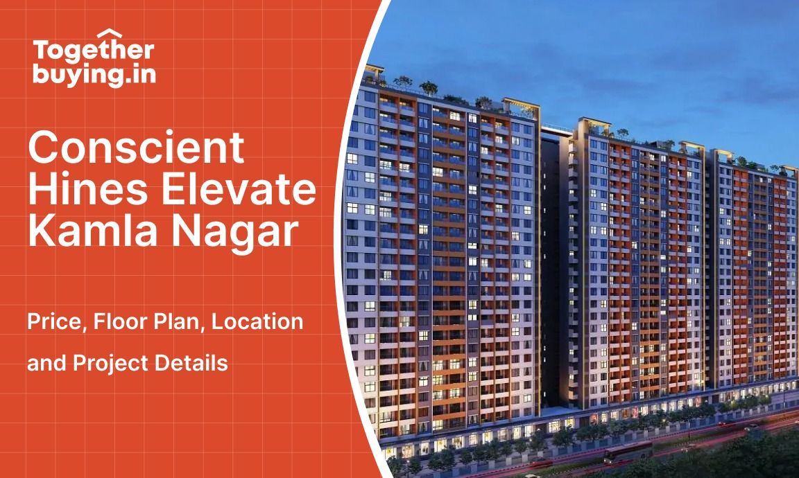 Conscient Hines Elevate Kamla Nagar: Price, Floor Plan, Location and Project Details