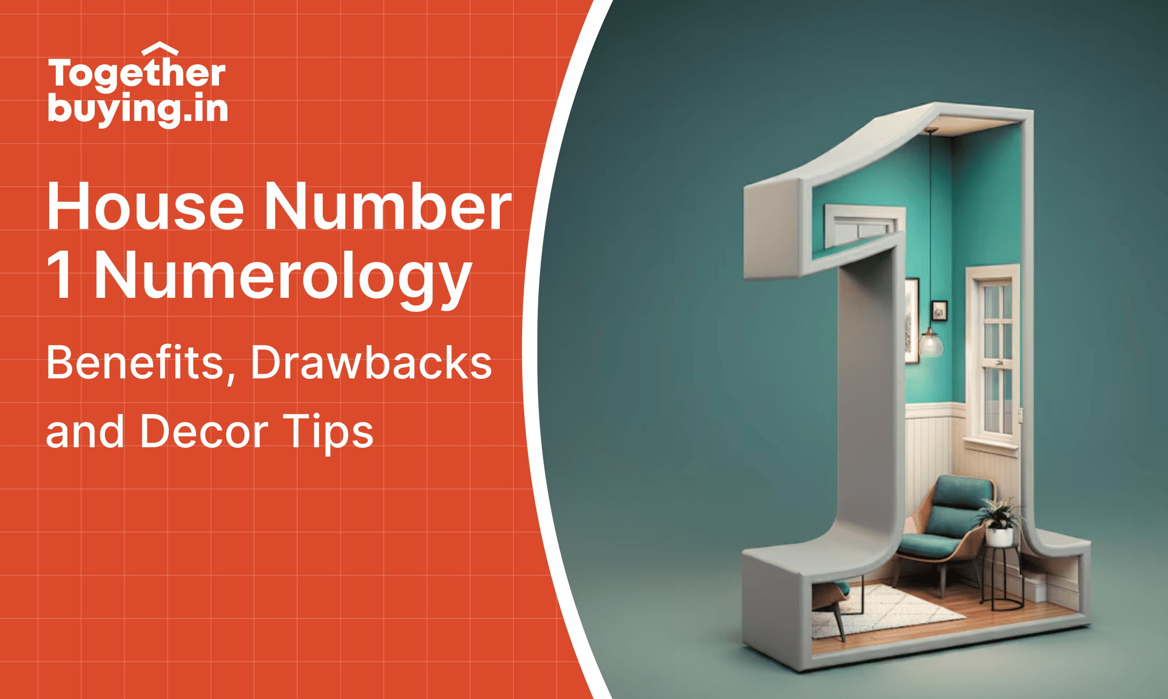 House number 1 in numerology: Benefits, Drawbacks and Decor Tips