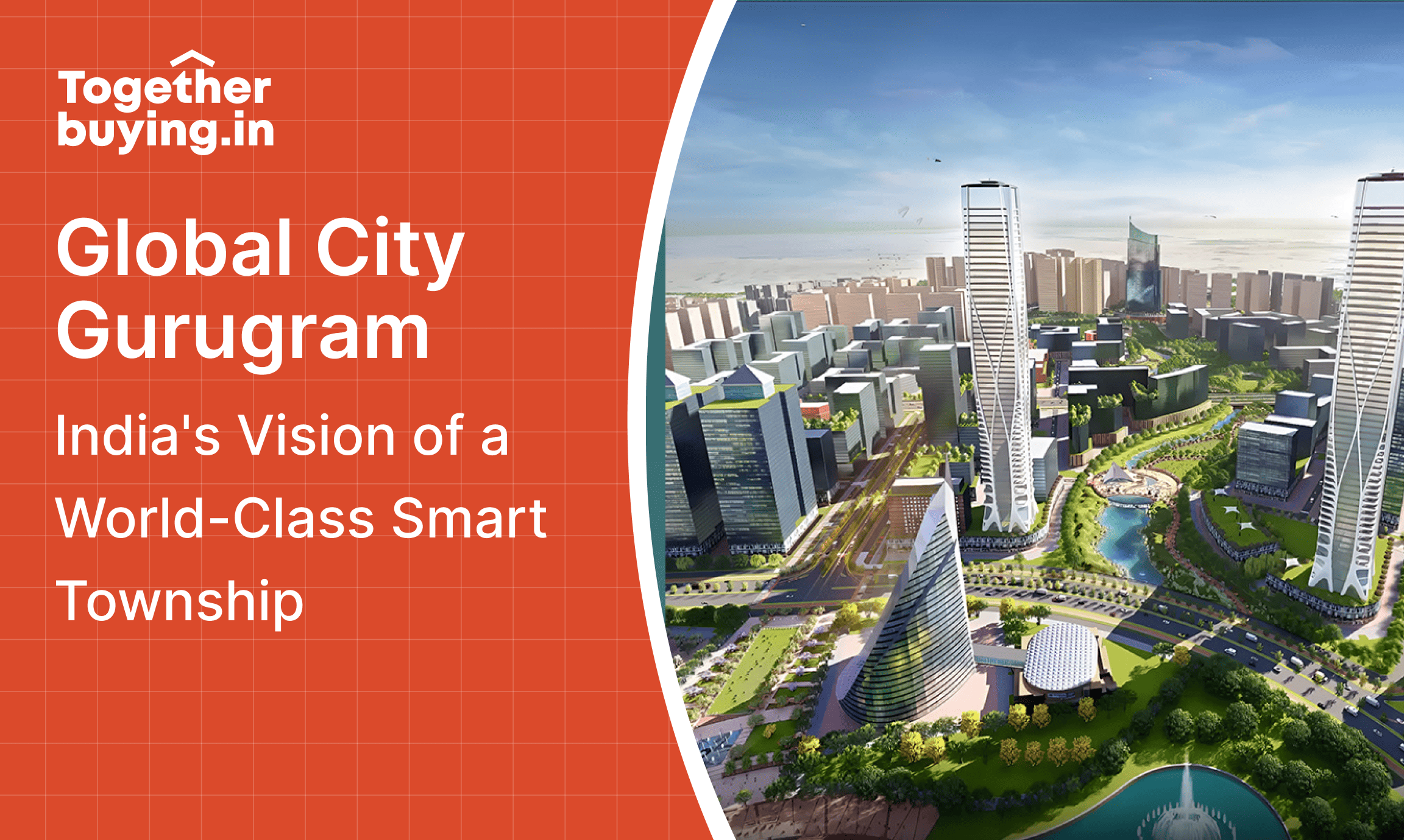 Global City Gurugram: India's Vision of a World-Class Smart Township