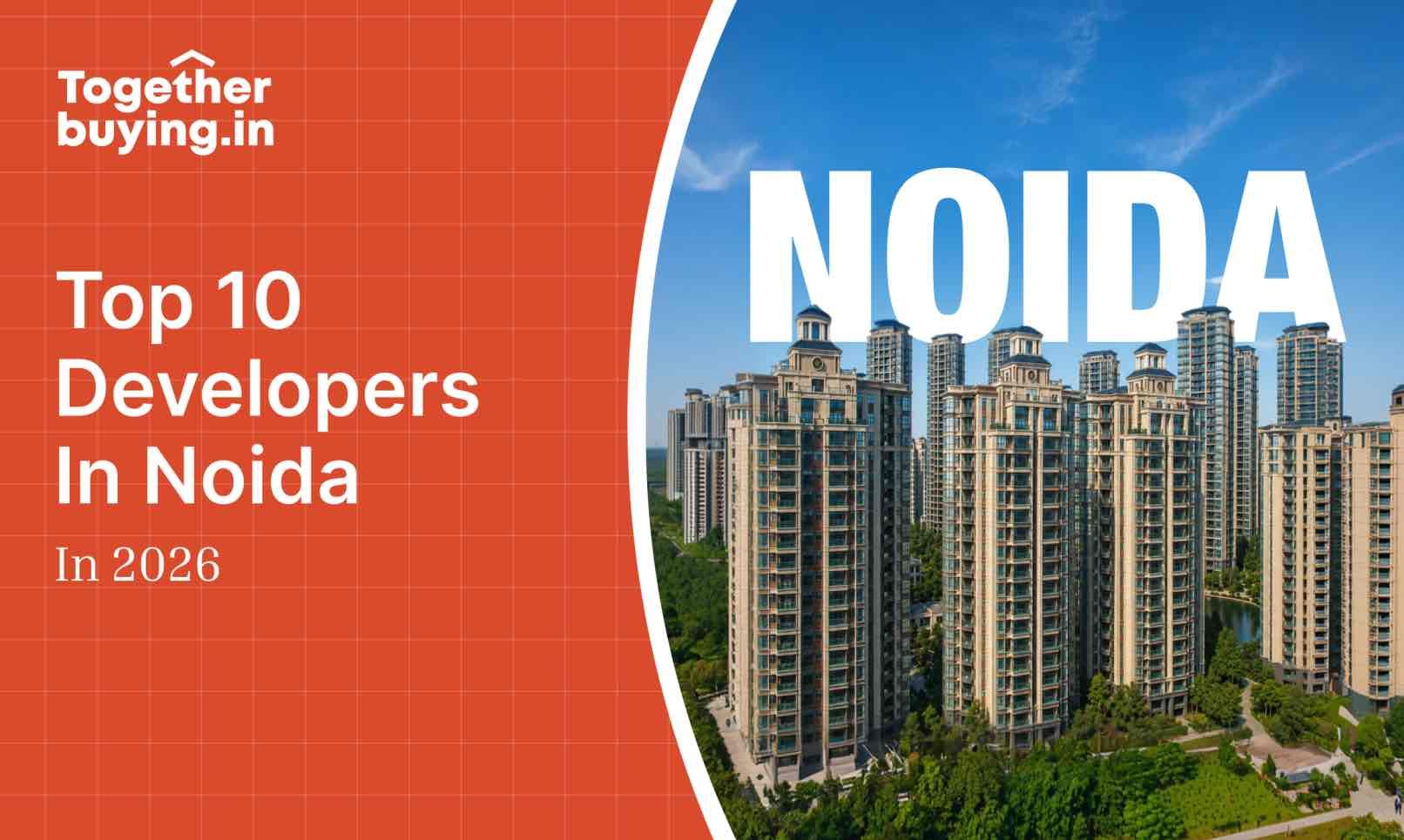 Top 10 Developers in Noida in 2026