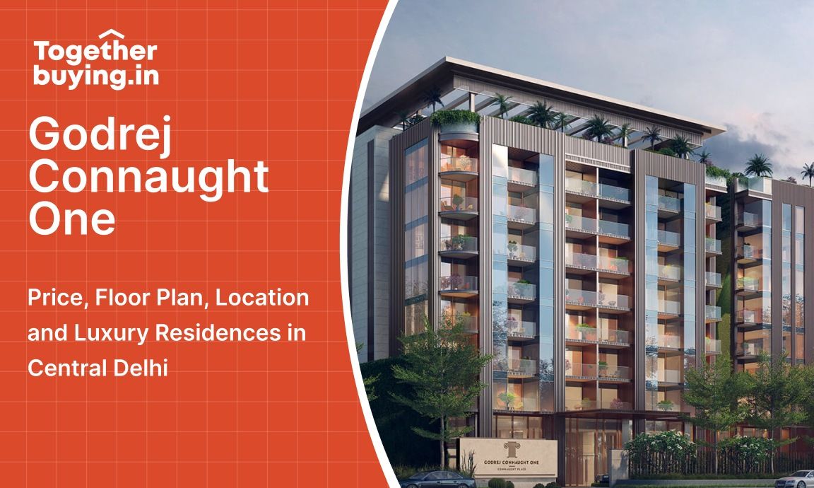 Godrej Connaught One: Price, Floor Plan, Location and Luxury Residences in Central Delhi 