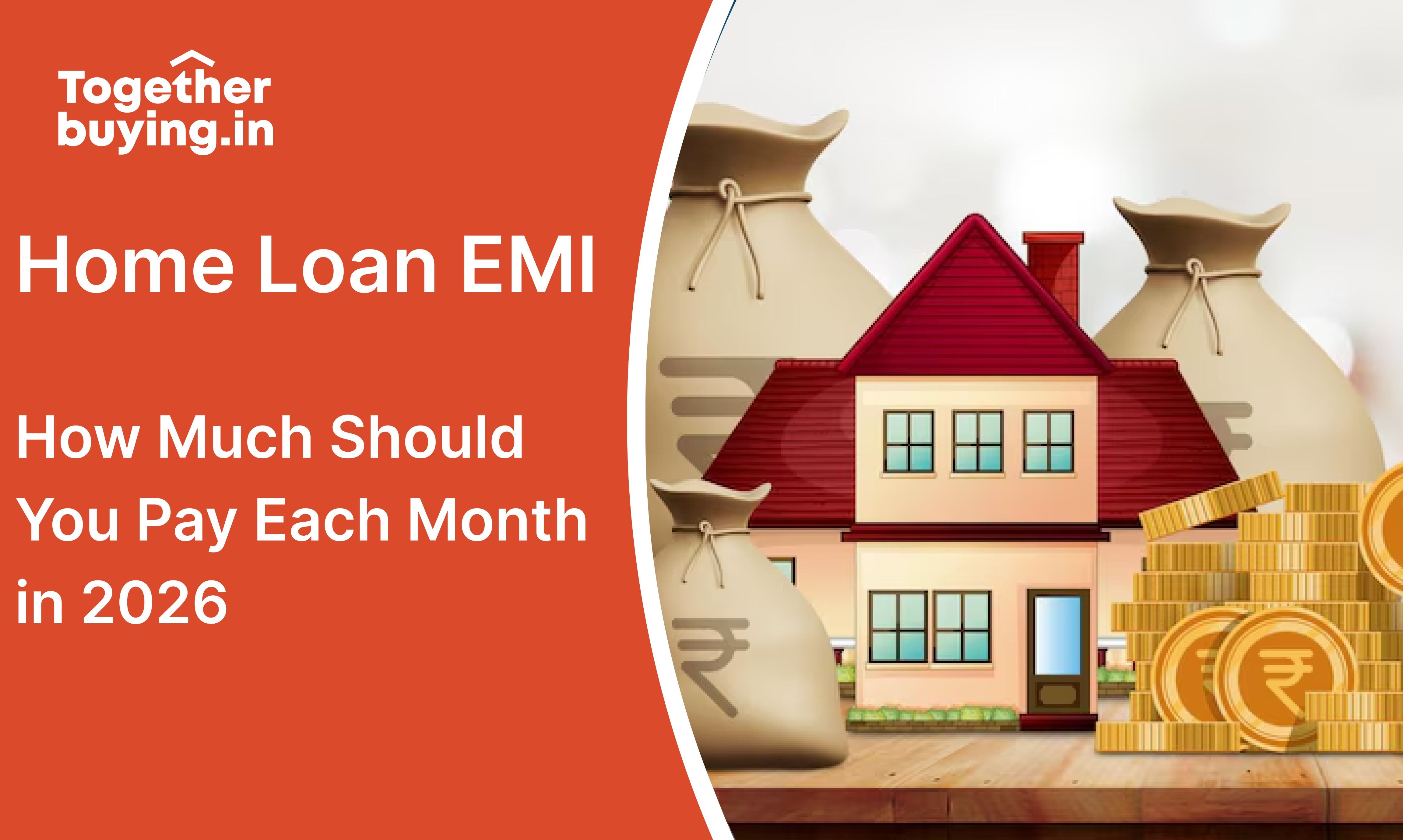 Home Loan EMI: How Much Should You Pay Each Month in 2026