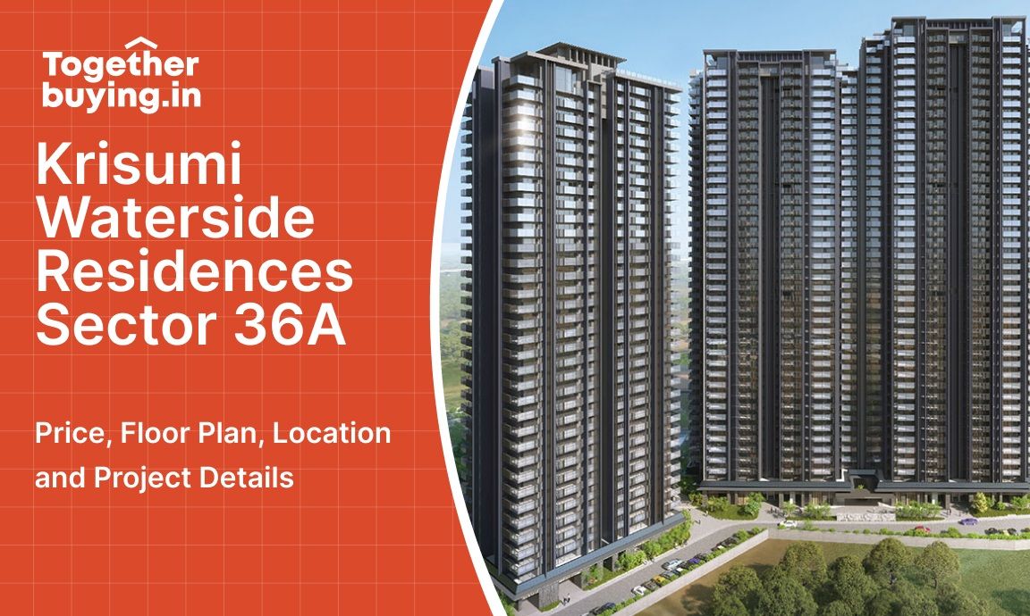 Krisumi Waterside Residences Sector 36A: Price, Floor Plan, Location and Project Details 