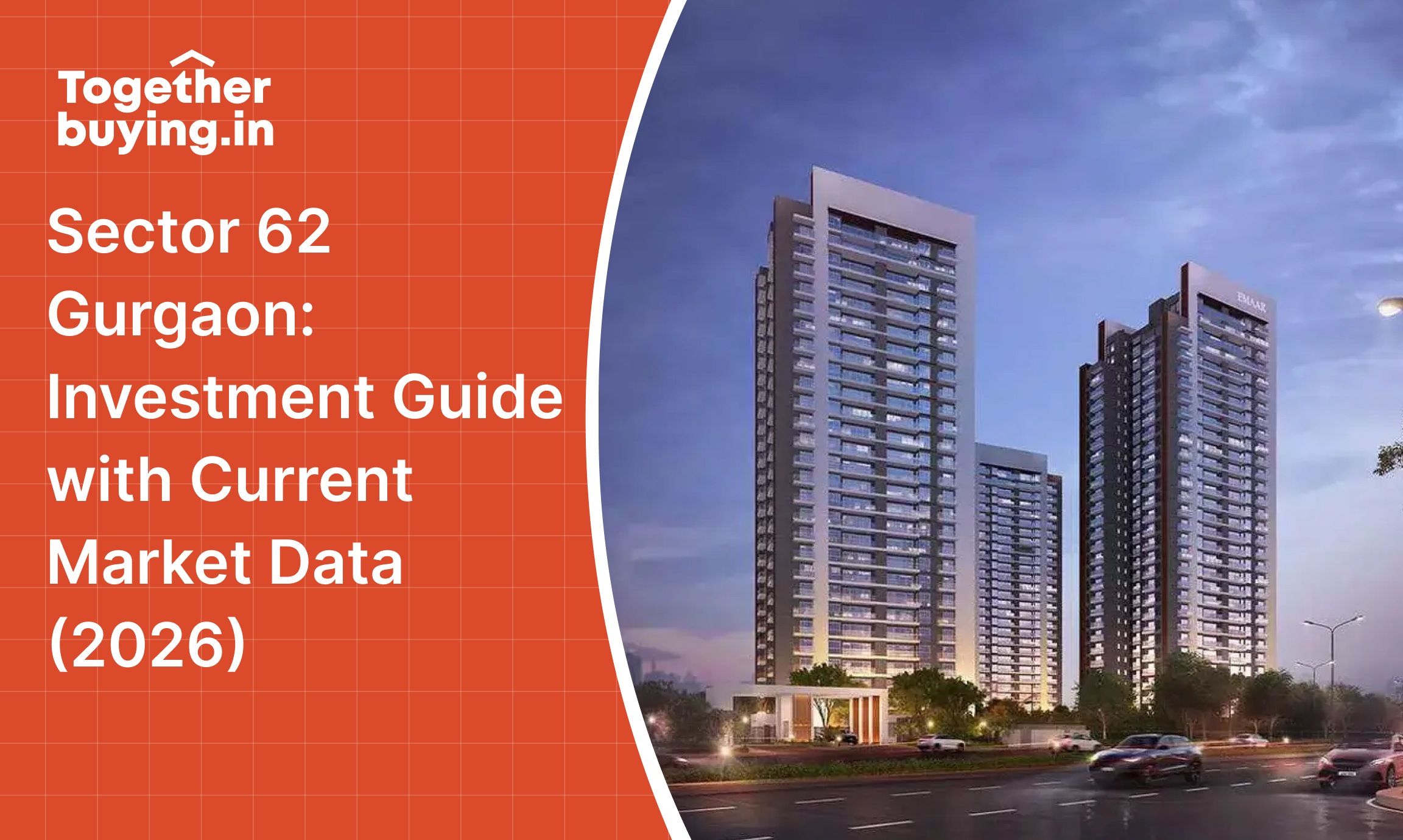 Sector 62 Gurgaon: Investment Guide with Current Market Data (2026)