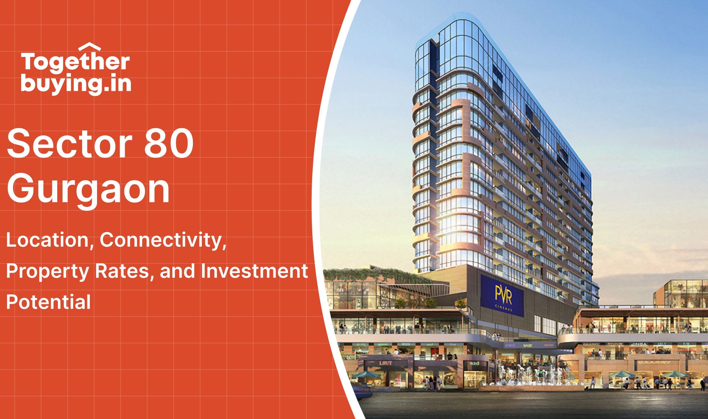 Sector 80 Gurgaon: Location, Connectivity, Property Rates, and Investment Potential