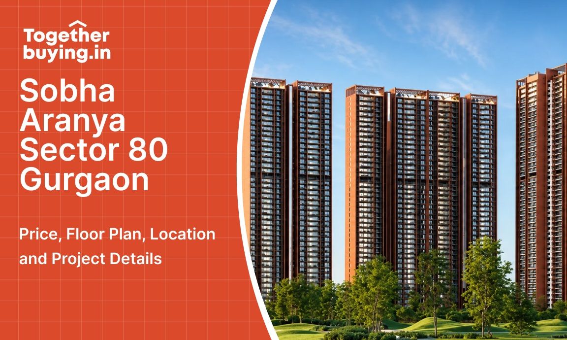 Sobha Aranya Sector 80 Gurgaon: Price, Floor Plan, Location and Project Details