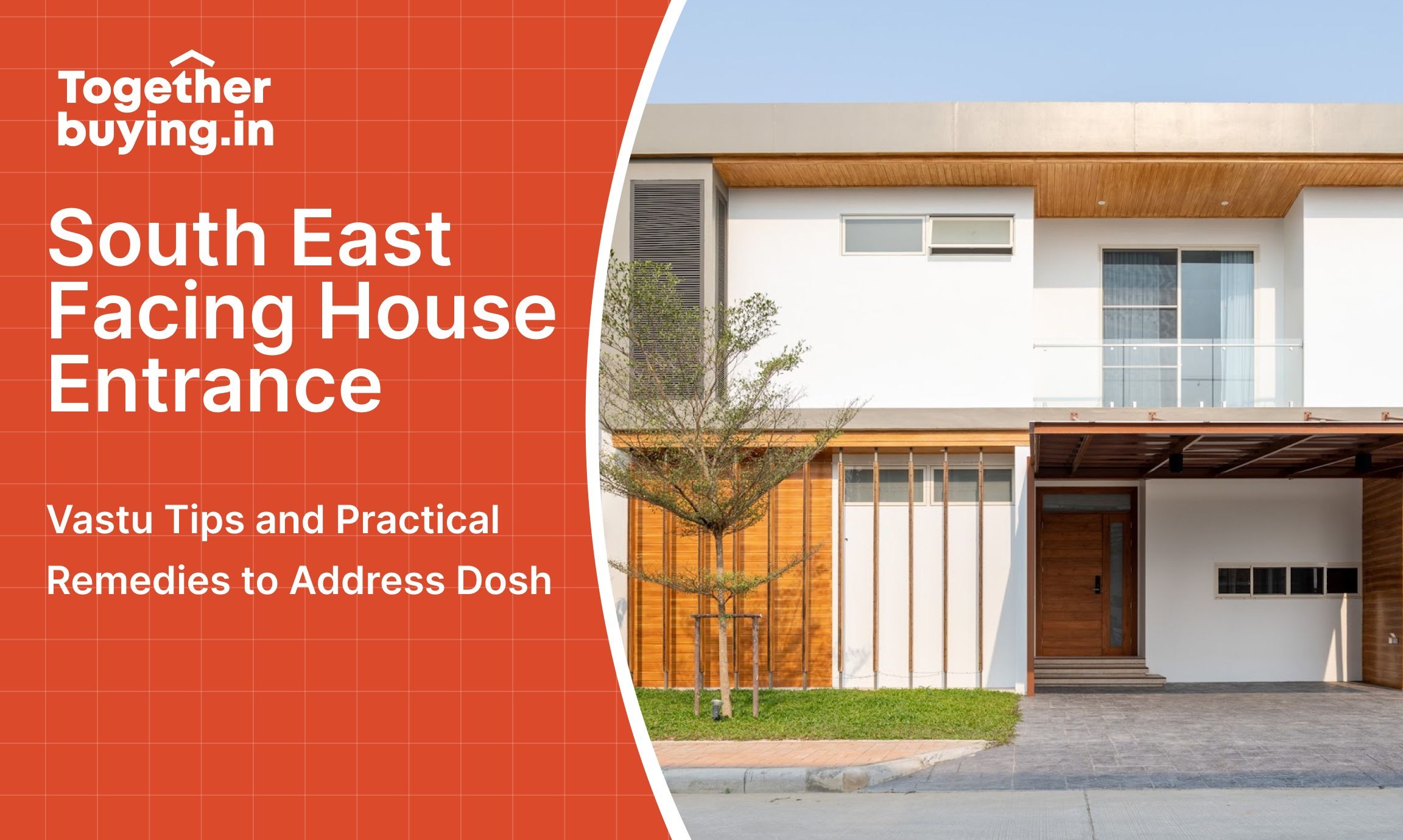 South East Facing House Entrance: Vastu Tips and Practical Remedies to Address Dosh