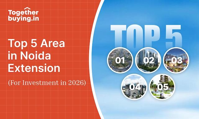 Top 5 Areas in Noida Extension for Property Investment in 2026