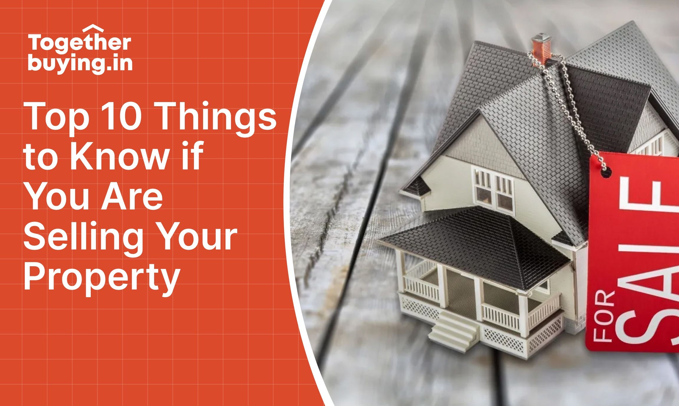 Top 10 Things to Know if You Are Selling Your Property