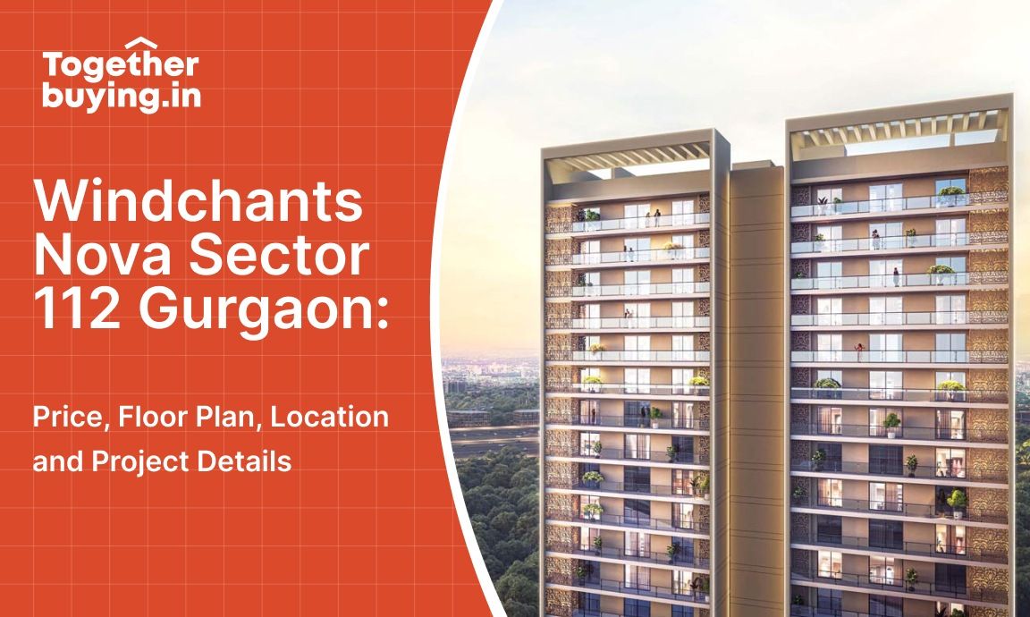 Windchants Nova Sector 112 Gurgaon: Price, Floor Plan, Location and Project Details