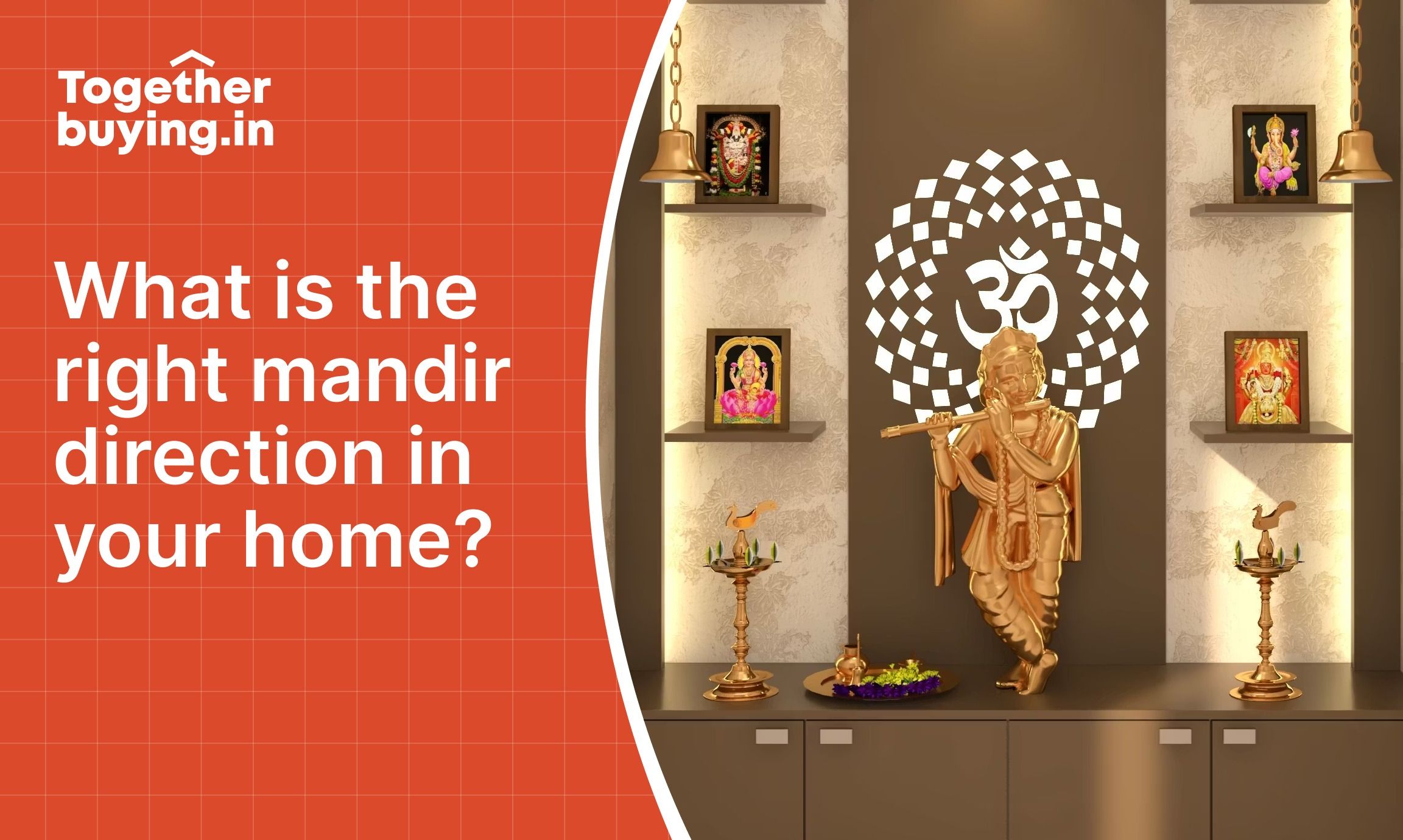 What is the right mandir direction in your home?